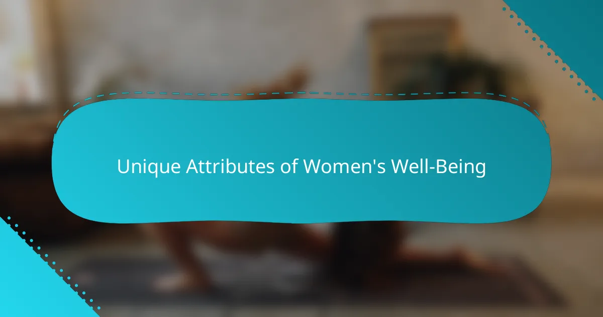 Unique Attributes of Women's Well-Being