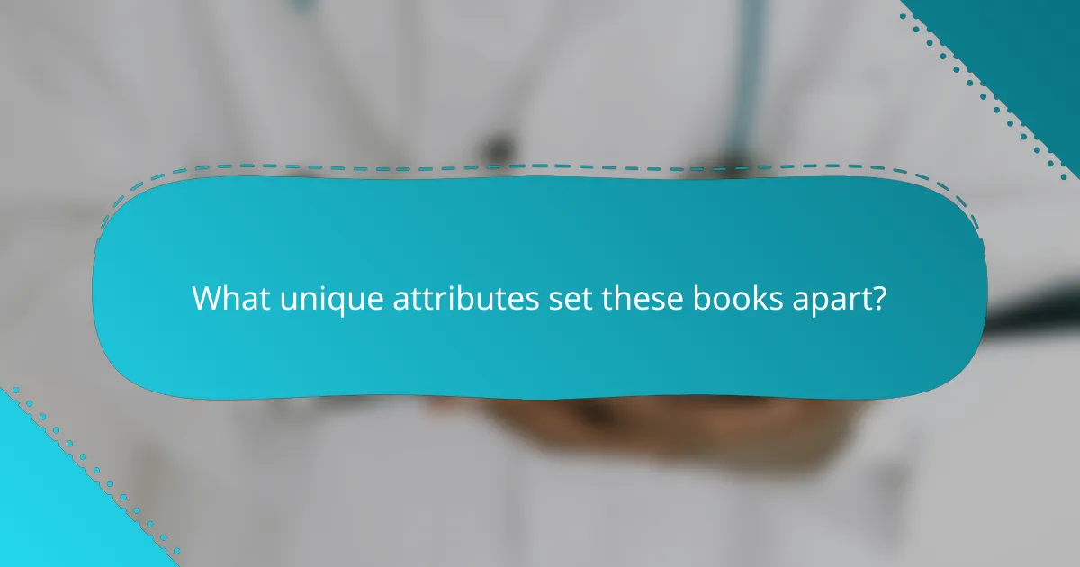 What unique attributes set these books apart?
