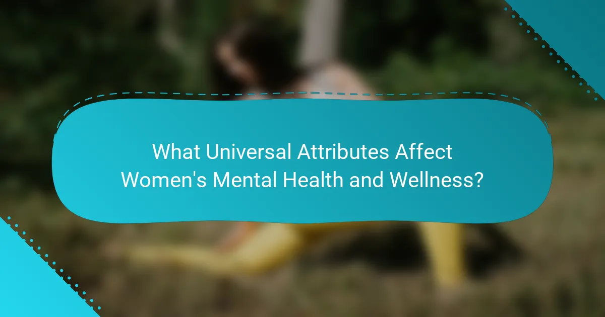 What Universal Attributes Affect Women's Mental Health and Wellness?